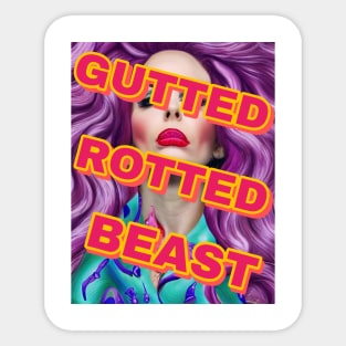 Gutted, Rotted, Beast Sticker